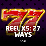 Reel X5: 27 Ways