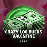 Crazy 100 Bucks Valentine