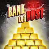 Bank or Bust