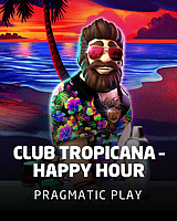 Club Tropicana – Happy Hour